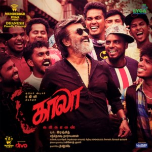 Kaala (Tamil) (2018) (Santhosh Narayanan)